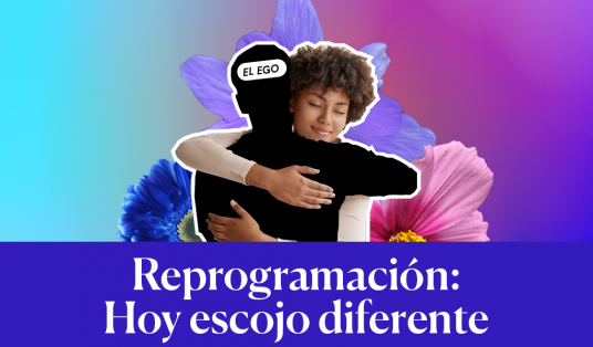 Reprogramación: Hoy escojo diferente